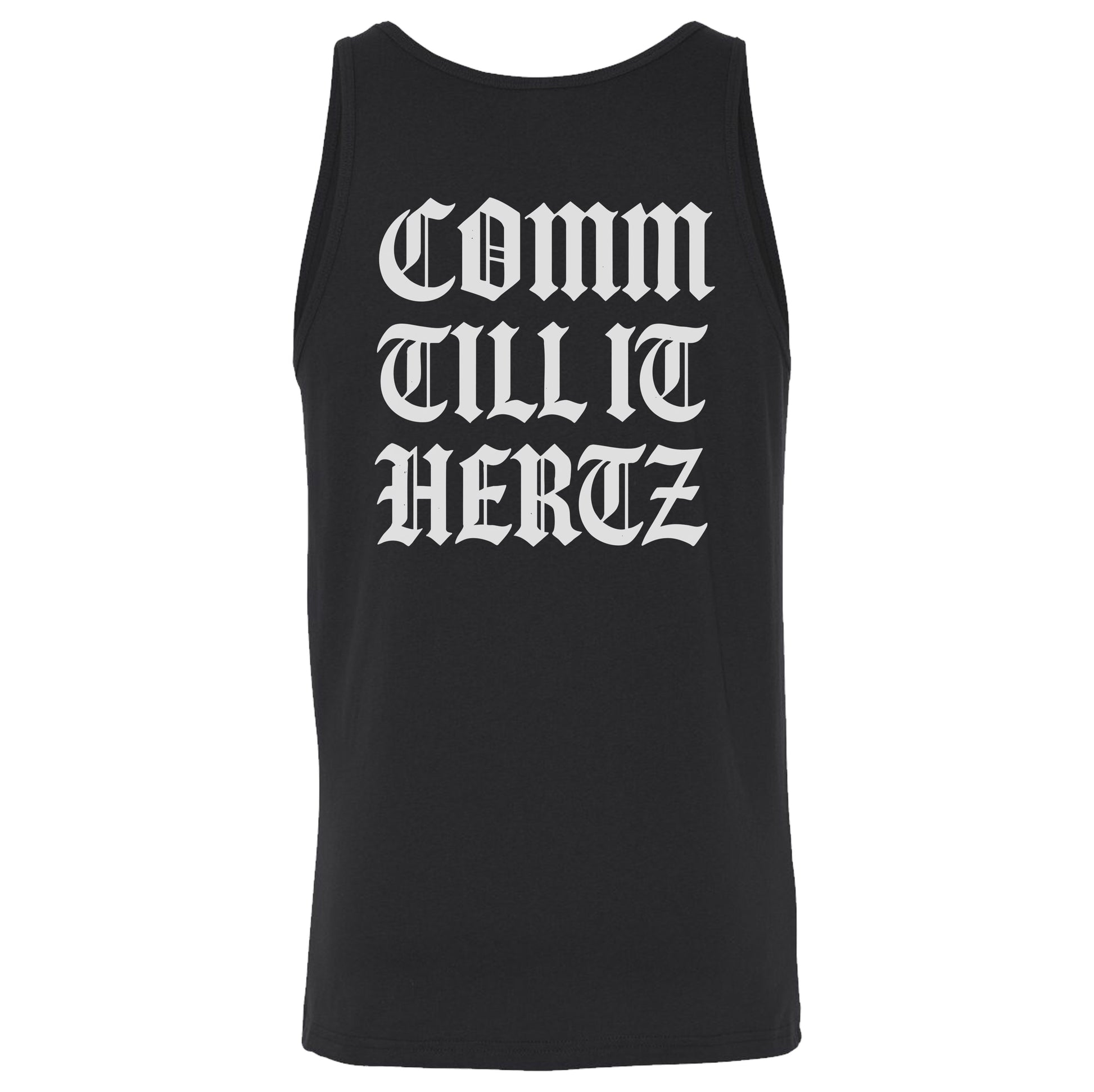 Comm Till It Hertz Tank Top