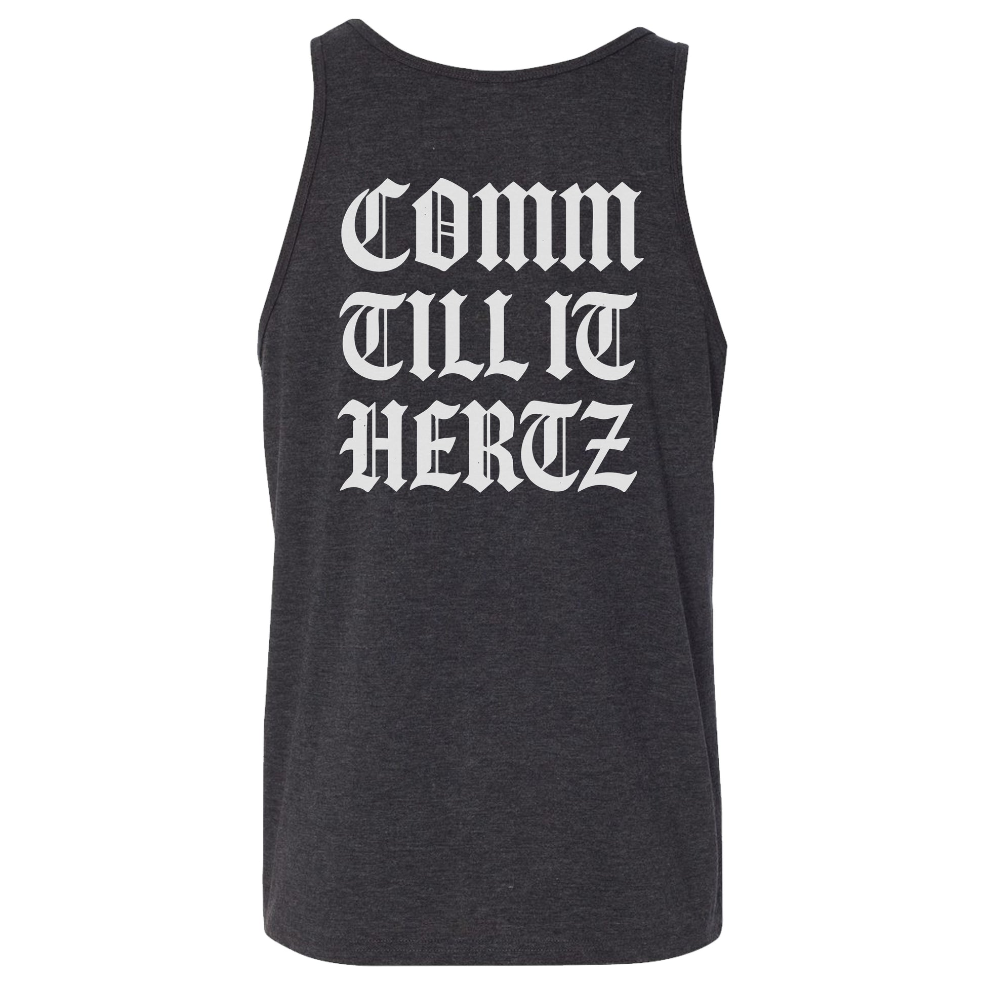 Comm Till It Hertz Tank Top