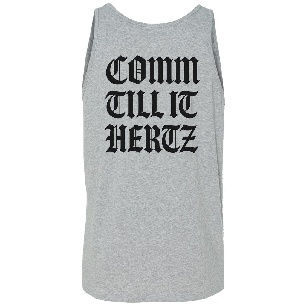 Comm Till It Hertz Tank Top