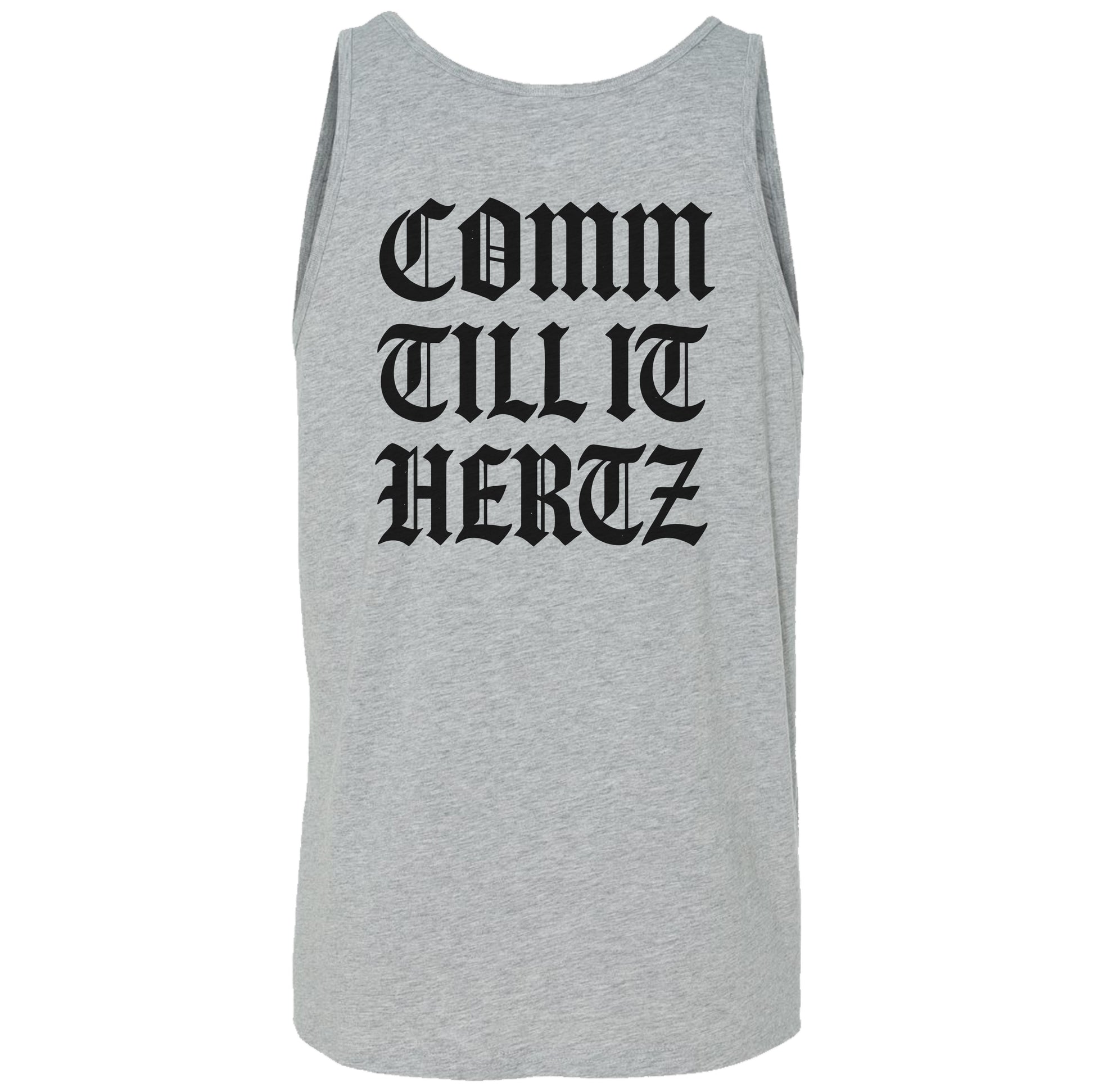 Comm Till It Hertz Tank Top