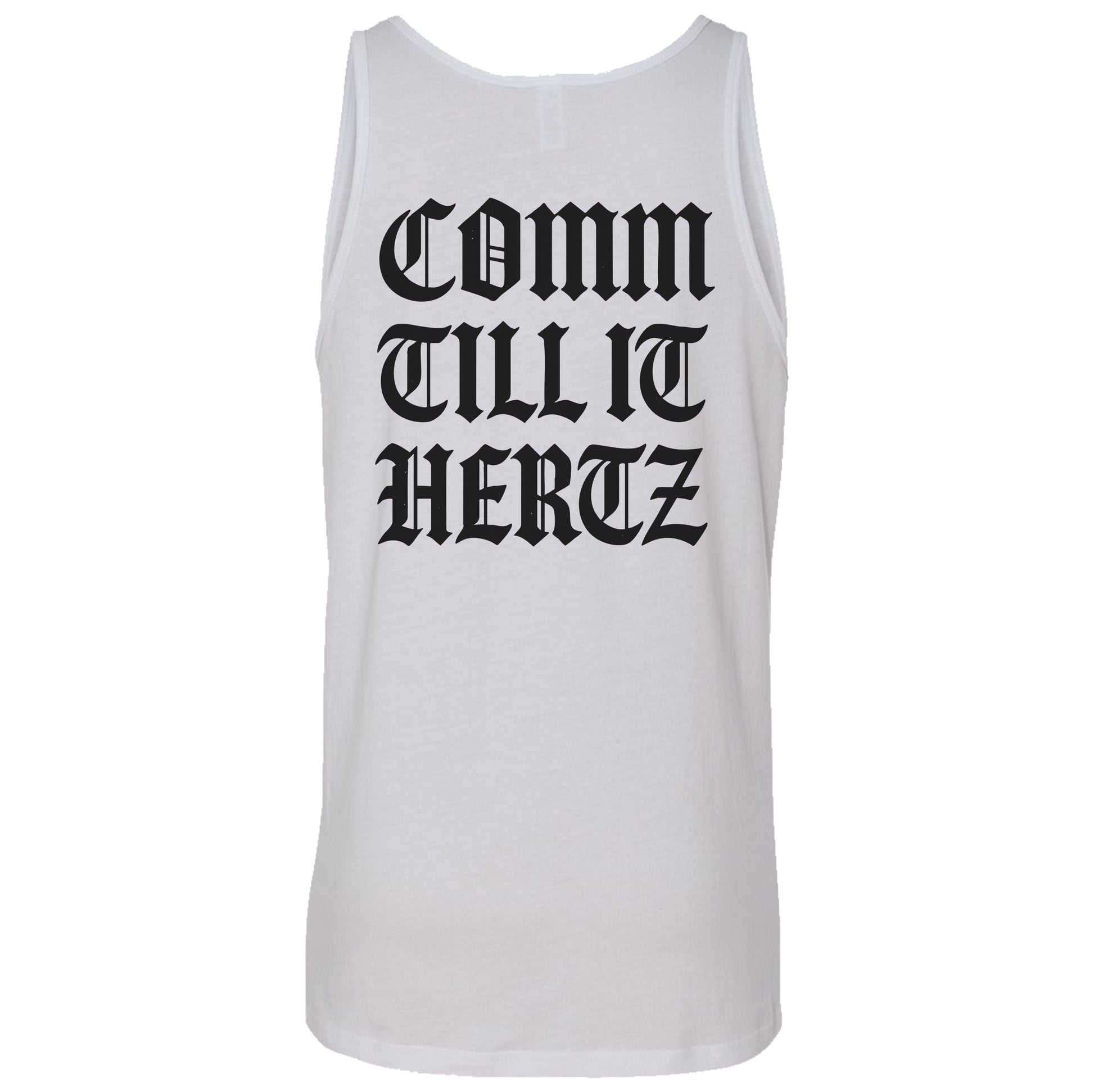 Comm Till It Hertz Tank Top