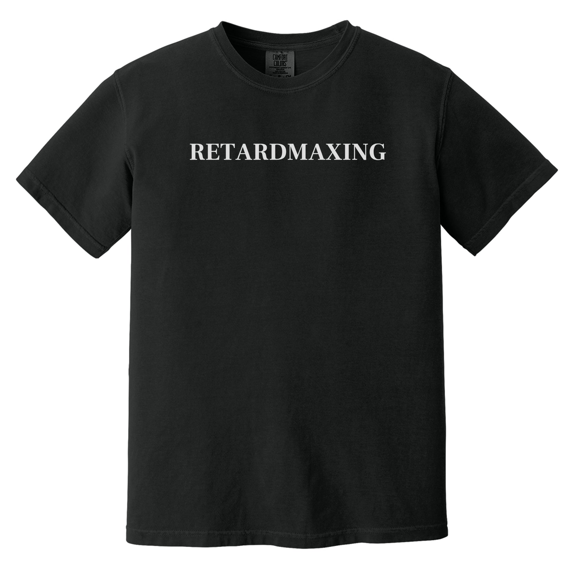 RETARDMAXXING Heavyweight Tee