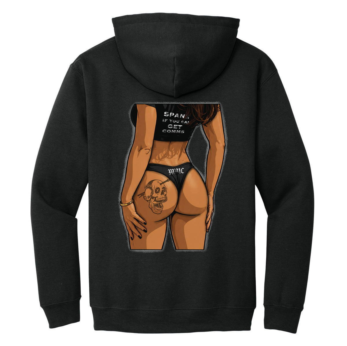 SPANK IF YOU CAN GET COMMS Hoodie