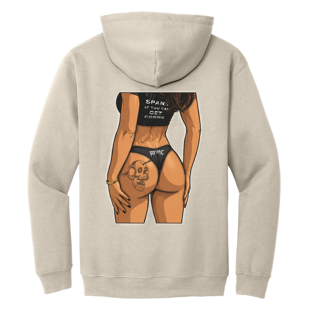SPANK IF YOU CAN GET COMMS Hoodie