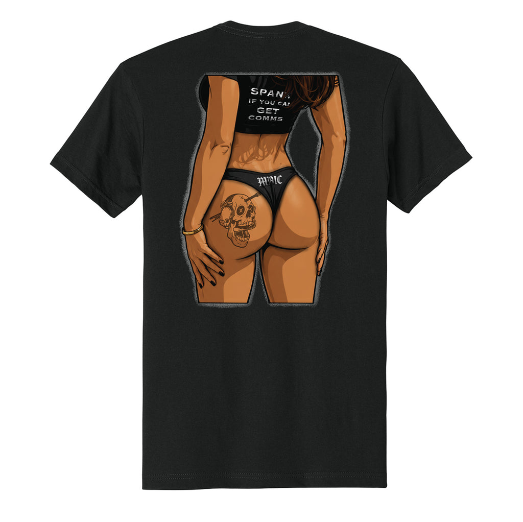 SPANK IF YOU CAN GET COMMS Tee