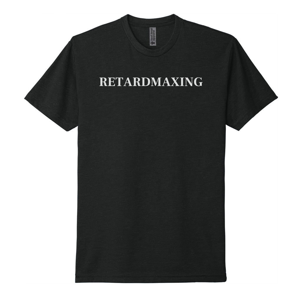 RETARDMAXXING Tee